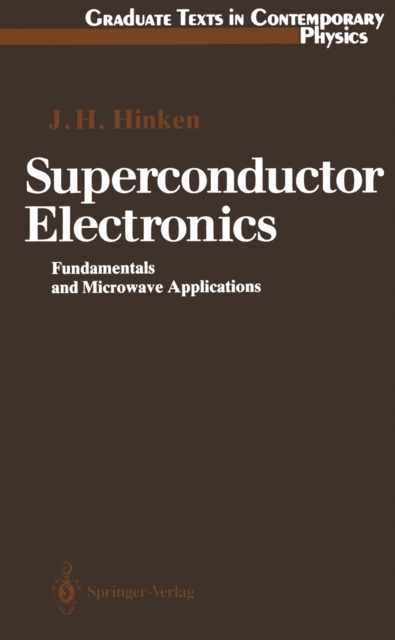 Superconductor Electronics : Fundamentals and Microwave Applications, PDF eBook