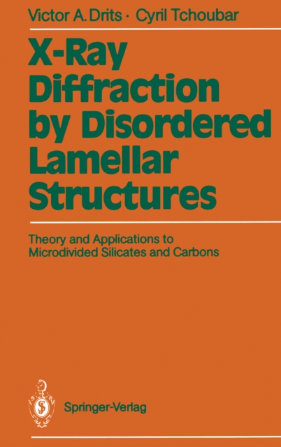 X-Ray Diffraction by Disordered Lamellar Structures : Theory and Applications to Microdivided Silicates and Carbons, PDF eBook