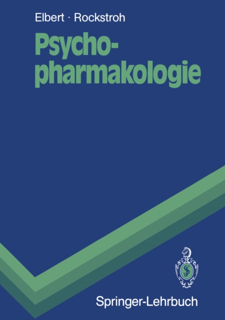 Psychopharmakologie : Anwendung und Wirkungsweise von Psychopharmaka und Drogen, PDF eBook