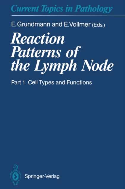 Reaction Patterns of the Lymph Node : Part 1 Cell Types and Functions, PDF eBook