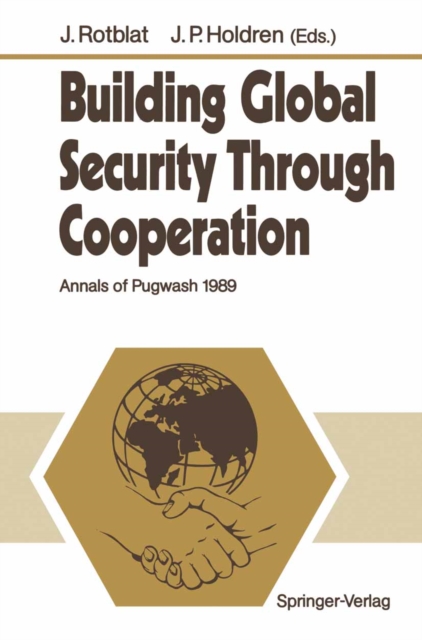 Building Global Security Through Cooperation : Annals of Pugwash 1989, PDF eBook