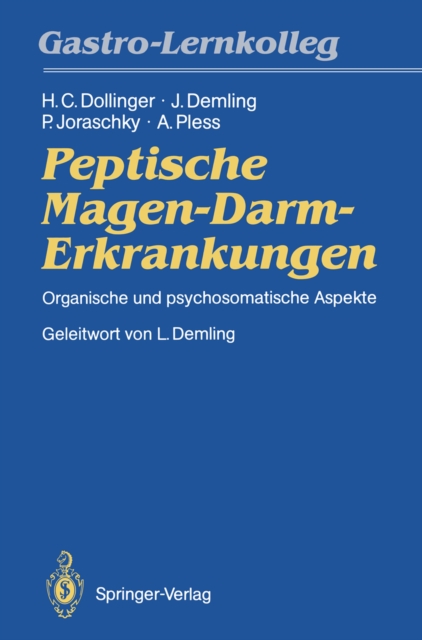 Peptische Magen-Darm-Erkrankungen : Organische und psychosomatische Aspekte, PDF eBook