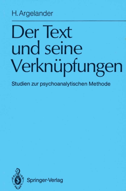 Der Text und seine Verknupfungen : Studien zur psychoanalytischen Methode, PDF eBook