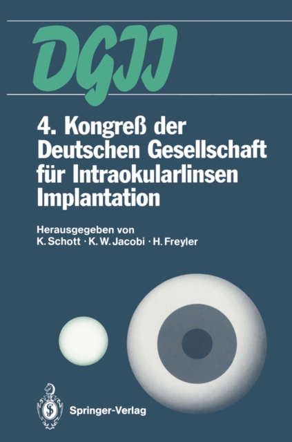 4. Kongre der Deutschen Gesellschaft fur Intraokularlinsen Implantation : 6. bis 7. April 1990, Essen, PDF eBook