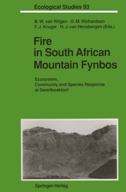 Fire in South African Mountain Fynbos : Ecosystem, Community and Species Response at Swartboskloof, PDF eBook