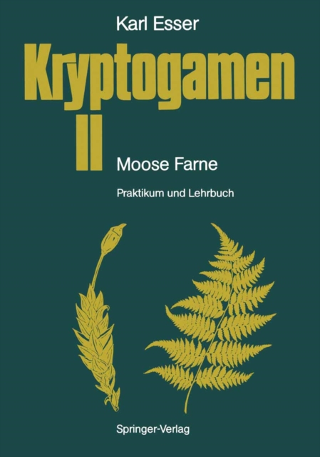 Kryptogamen II Moose * Farne : Praktikum und Lehrbuch, PDF eBook