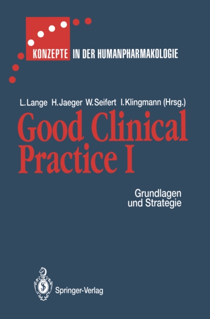 Good Clinical Practice I : Grundlagen und Strategie, PDF eBook
