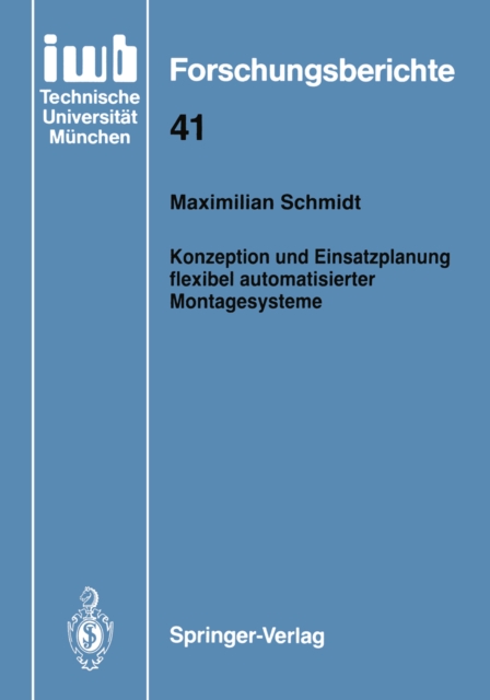 Konzeption und Einsatzplanung flexibel automatisierter Montagesysteme, PDF eBook