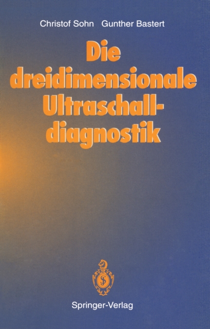 Die dreidimensionale Ultraschalldiagnostik, PDF eBook