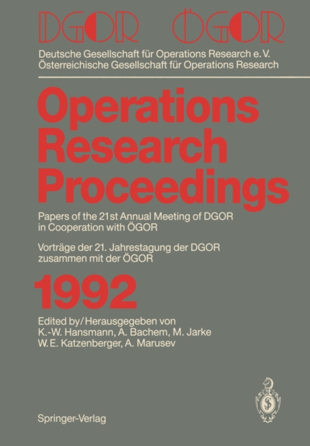 DGOR / OGOR : Papers of the 21th Annual Meeting of DGOR in Cooperation with OGOR Vortrage der 21. Jahrestagung der DGOR zusammen mit OGOR, PDF eBook