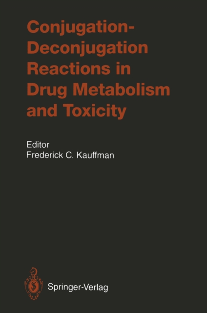 Conjugation-Deconjugation Reactions in Drug Metabolism and Toxicity, PDF eBook