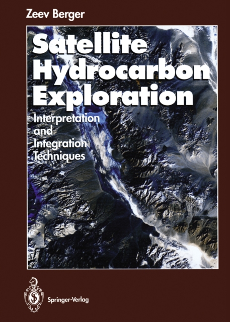 Satellite Hydrocarbon Exploration : Interpretation and Integration Techniques, PDF eBook