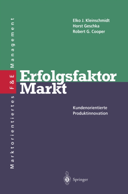 Erfolgsfaktor Markt : Kundenorientierte Produktinnovation, PDF eBook