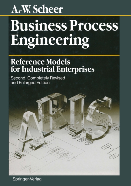 Business Process Engineering : Reference Models for Industrial Enterprises, PDF eBook
