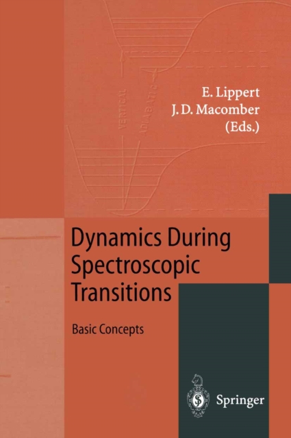 Dynamics During Spectroscopic Transitions : Basic Concepts, PDF eBook