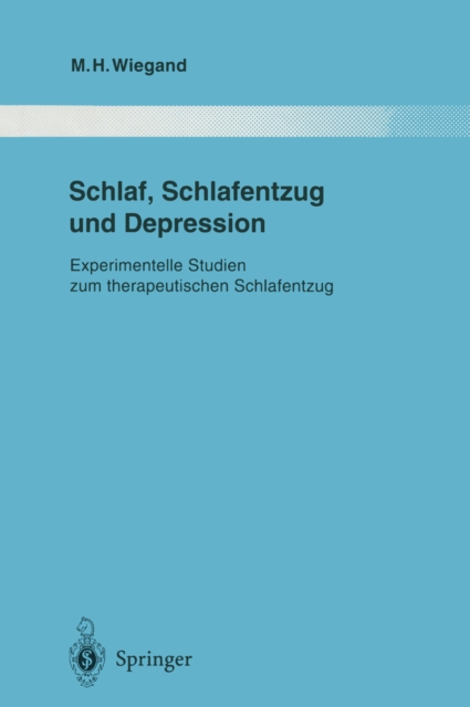 Schlaf, Schlafentzug und Depression : Experimentelle Studien zum therapeutischen Schlafentzug, PDF eBook