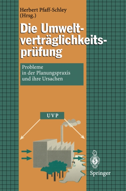 Die Umweltvertraglichkeitsprufung : Probleme in der Planungspraxis und ihre Ursachen, PDF eBook