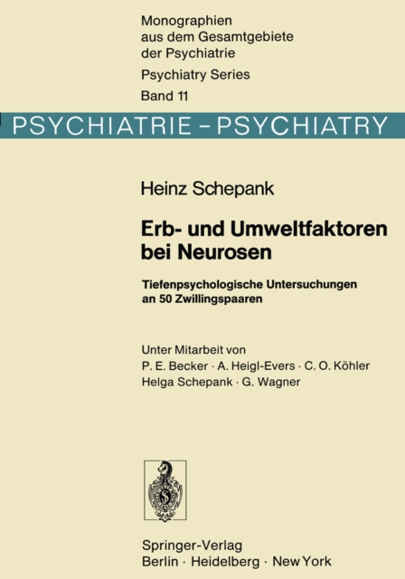 Erb- und Umweltfaktoren bei Neurosen : Tiefenpsychologische Untersuchungen an 50 Zwillingspaaren, PDF eBook