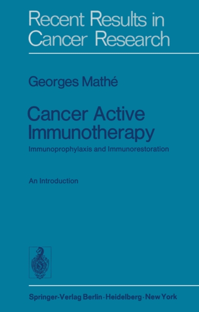 Cancer Active Immunotherapy : Immunoprophylaxis and Immunorestoration, PDF eBook