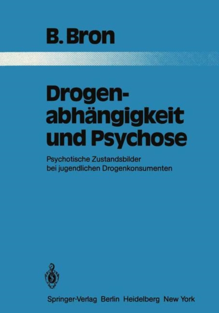 Drogenabhangigkeit und Psychose, Paperback Book
