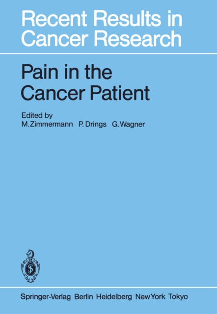 Pain in the Cancer Patient : Pathogenesis, Diagnosis and Therapy, PDF eBook