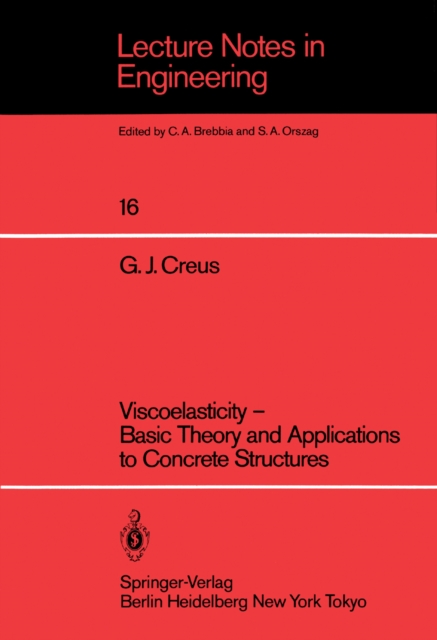 Viscoelasticity - Basic Theory and Applications to Concrete Structures, PDF eBook