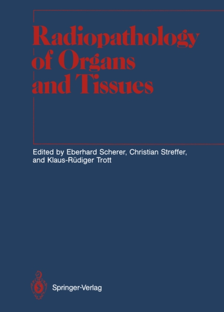 Radiopathology of Organs and Tissues, PDF eBook