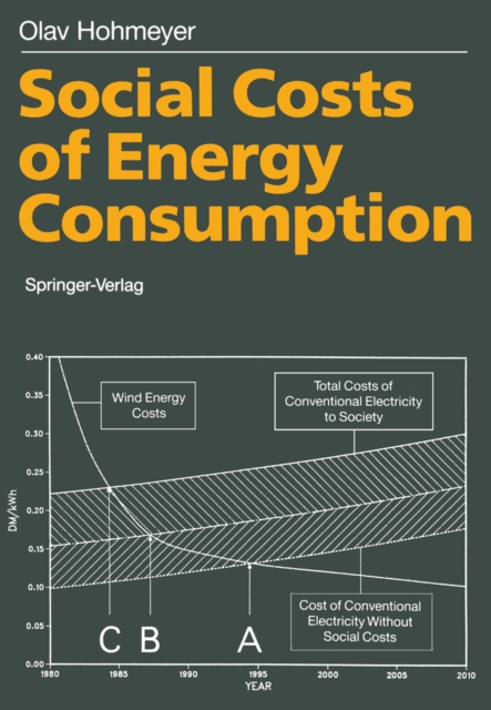 Social Costs of Energy Consumption : External Effects of Electricity Generation in the Federal Republic of Germany, PDF eBook