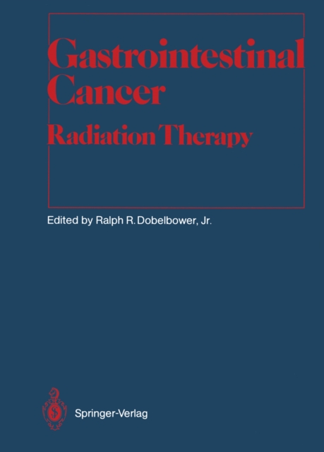 Gastrointestinal Cancer : Radiation Therapy, PDF eBook