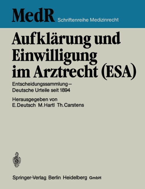 Aufklarung und Einwilligung im Arztrecht (ESA) : Entscheidungssammlung - Deutsche Urteile seit 1894, PDF eBook