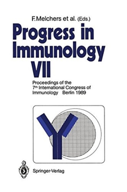 Progress in Immunology : Vol. VII: Proceedings of the 7th International Congress Immunology Berlin 1989, Paperback / softback Book