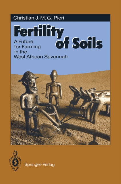 Fertility of Soils : A Future for Farming in the West African Savannah, PDF eBook