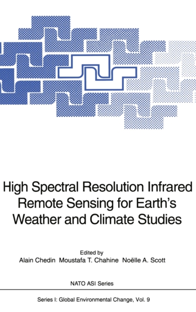 High Spectral Resolution Infrared Remote Sensing for Earth's Weather and Climate Studies, PDF eBook