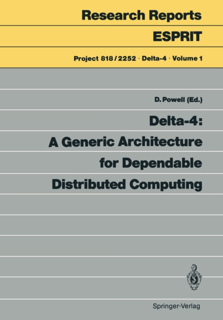 Delta-4: A Generic Architecture for Dependable Distributed Computing, PDF eBook