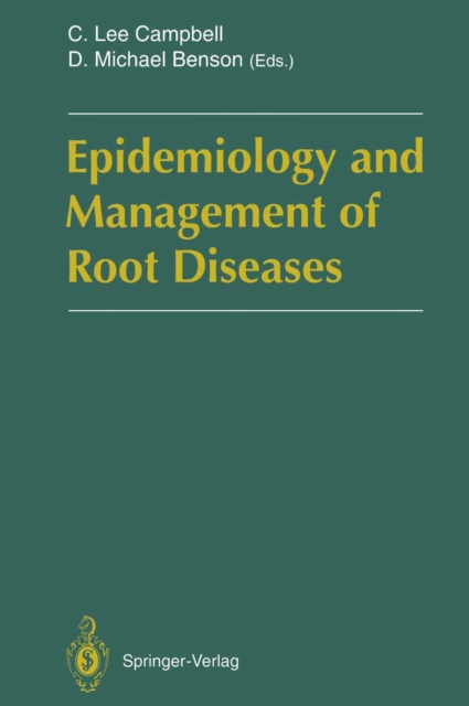 Epidemiology and Management of Root Diseases, PDF eBook