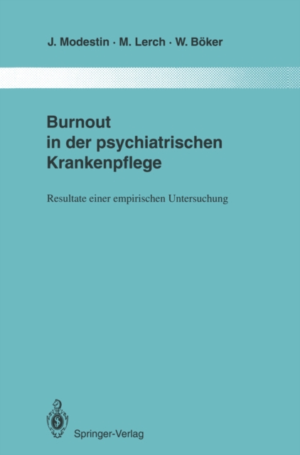Burnout in der psychiatrischen Krankenpflege : Resultate einer empirischen Untersuchung, PDF eBook