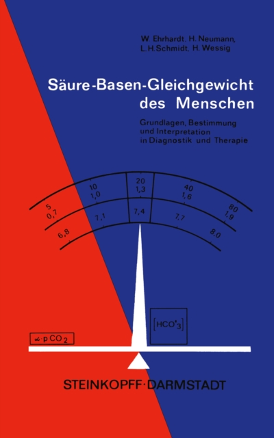Saure-Basen-Gleichgewicht des Menschen : Grundlagen, Bestimmung und Interpretation in Diagnostik und Therapie, PDF eBook