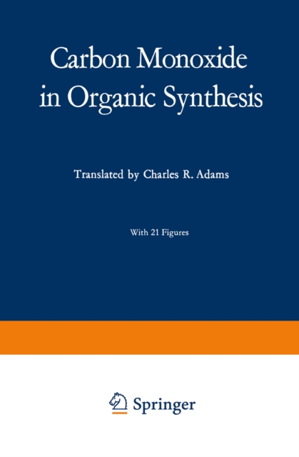 Carbon Monoxide in Organic Synthesis, PDF eBook