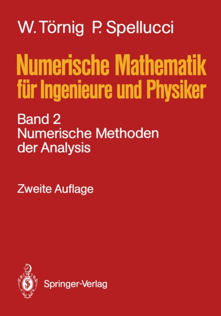 Numerische Mathematik fur Ingenieure und Physiker : Band 2: Numerische Methoden der Analysis, PDF eBook