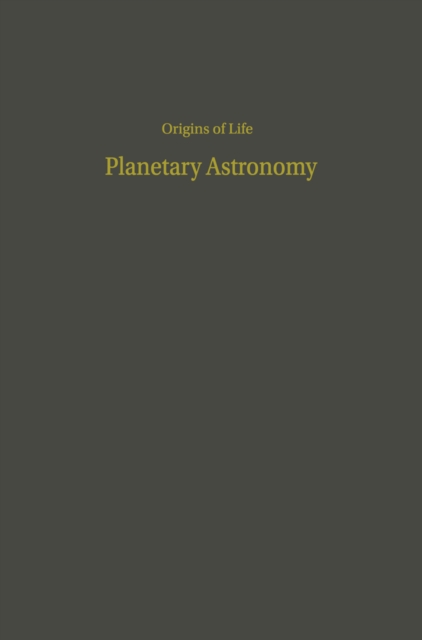 Proceedings of the Third Conference on Origins of Life : Planetary Astronomy, PDF eBook
