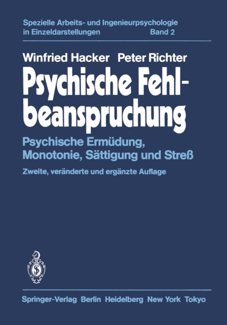 Psychische Fehlbeanspruchung : Psychische Ermudung, Monotonie, Sattigung und Stre, PDF eBook