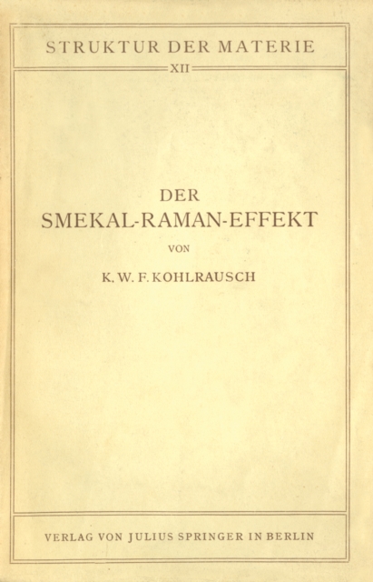 Der Smekal-Raman-Effekt : Band 12, PDF eBook