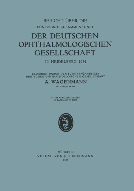 Bericht uber die Funfzigste Zusammenkunft der Deutschen Ophthalmologischen Gesellschaft in Heidelberg 1934, PDF eBook