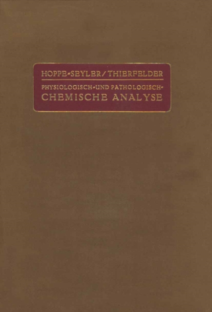 Handbuch der Physiologisch- und Pathologisch-Chemischen Analyse fur Arzte und Studierende, PDF eBook
