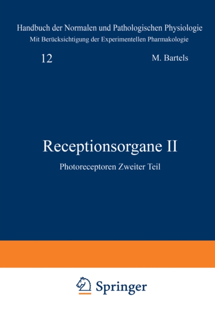 Receptionsorgane II : Photoreceptoren Zweiter Teil, PDF eBook