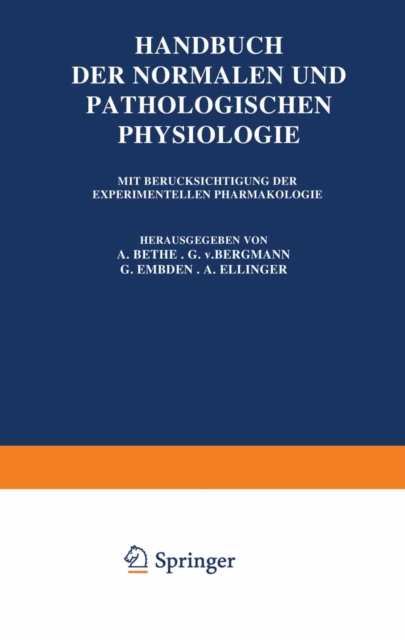 Handbuch der Normalen und Pathologischen Physiologie : Vierzehnter Band / Erste Halfte: Fortpflanzung - Entwicklung und Wachstum, PDF eBook