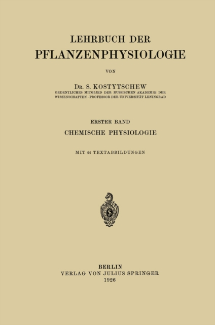Lehrbuch der Pflanzenphysiologie : Erster Band Chemische Physiologie, PDF eBook