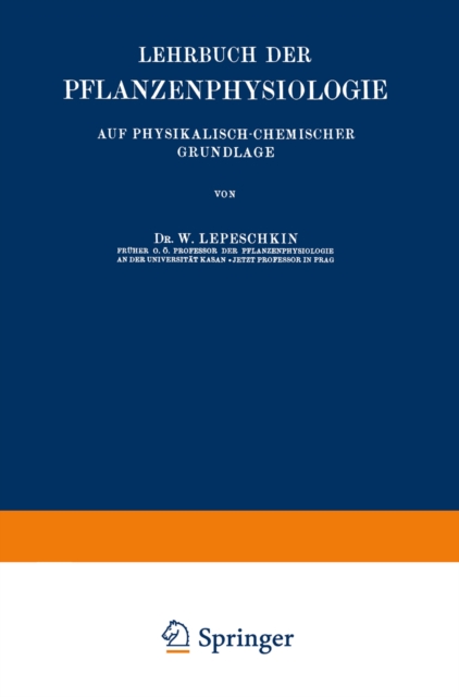 Lehrbuch der Pflanzenphysiologie : Auf Physikalisch-Chemischer Grundlage, PDF eBook