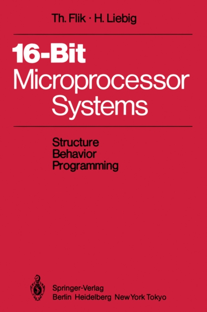 16-Bit-Microprocessor Systems : Structure, Behavior, and Programming, PDF eBook