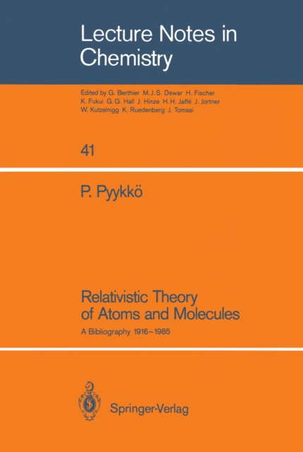 Relativistic Theory of Atoms and Molecules : A Bibliography 1916-1985, PDF eBook